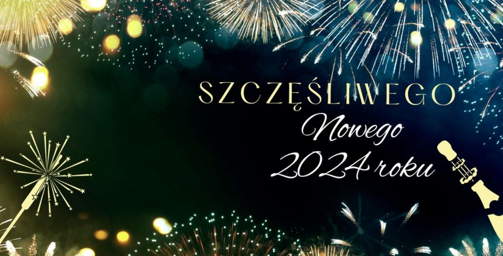 Szczęśliwego Nowego 2024 roku !!!